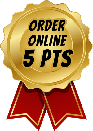 Ordering online will earn you an additional 5 points towards your Cousin Vinnys rewards points.