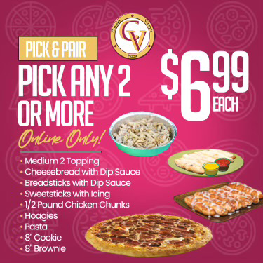 Vinnys pick two for 6.99 each special available at all locations.