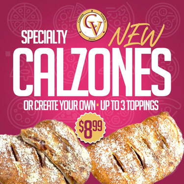 Cousin Vinnys Calzones all new available in all locations in Ohio, Indiana and Virginia.